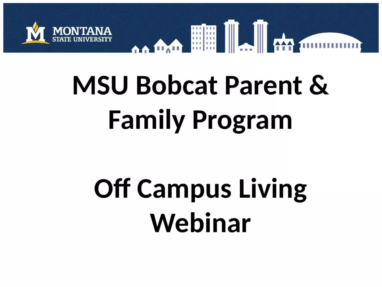 PPT-MSU Bobcat Parent & Family Program