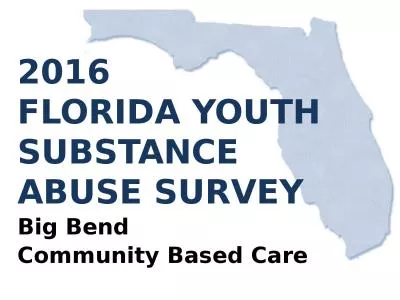 2016 FLORIDA YOUTH  SUBSTANCE ABUSE SURVEY