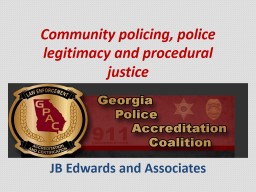 Community policing, police legitimacy and procedural justice