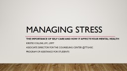 Managing Stress The importance of self care and how it affects your mental health