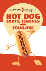 HOT DOG FACTS, FIGURES FOLKLORE