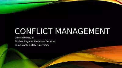 Conflict management Gene Roberts, JD