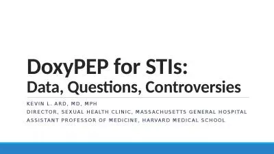 DoxyPEP for STIs: Data, Questions, Controversies