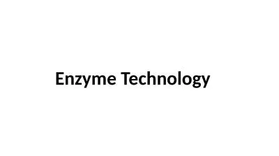Enzyme Technology       Enzymes