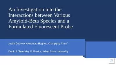 An Investigation into the Interactions between Various Amyloid-Beta Species and a Formulated