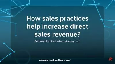 Direct Sales Best Practices: Unlocking the Potential of Your Business