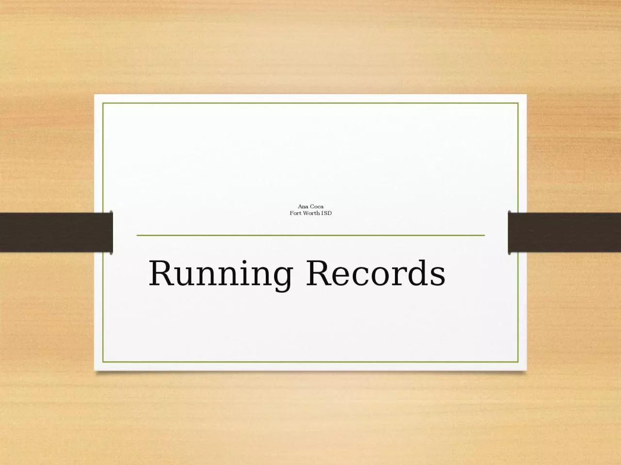 Ana Coca Fort Worth ISD Running Records