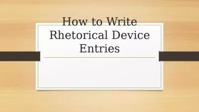 How to Write Rhetorical Device Entries