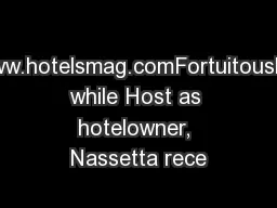 www.hotelsmag.comFortuitously, while Host as hotelowner, Nassetta rece