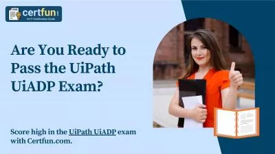 Are You Ready to Pass the UiPath UiADP Exam?