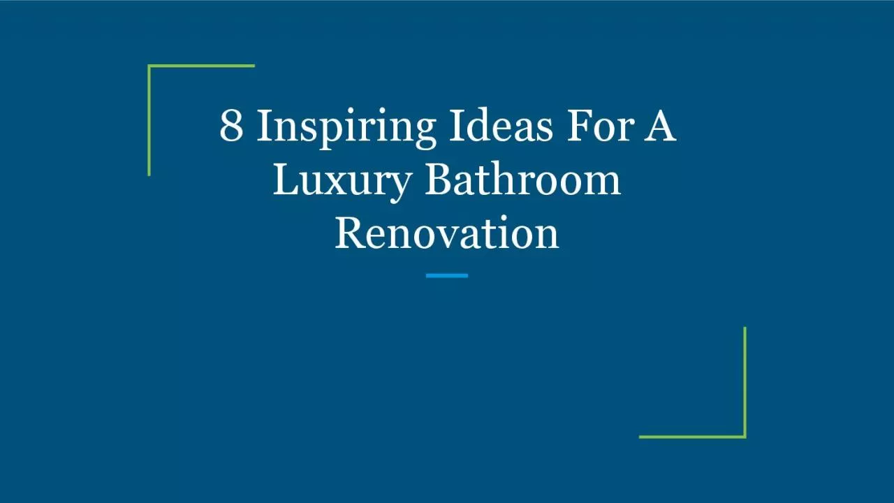 PDF-8 Inspiring Ideas For A Luxury Bathroom Renovation