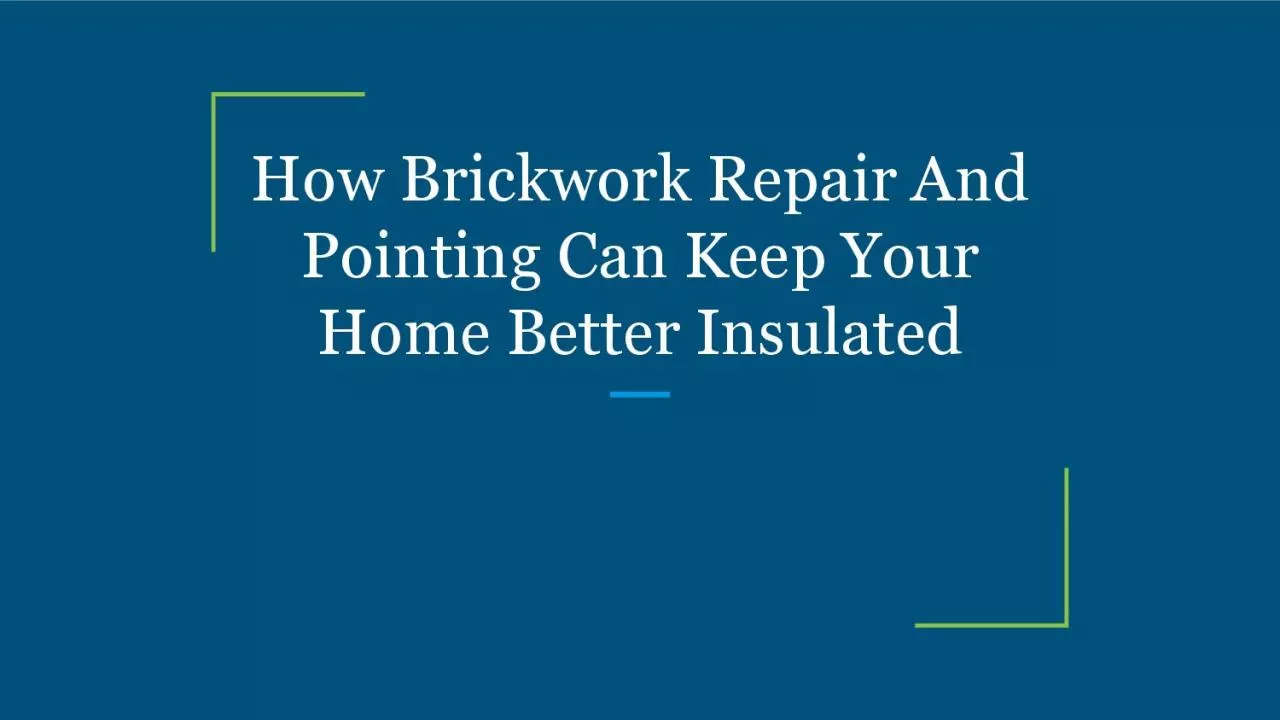 PDF-How Brickwork Repair And Pointing Can Keep Your Home Better Insulated