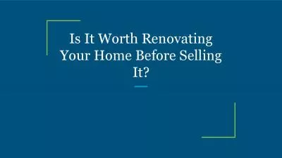 Is It Worth Renovating Your Home Before Selling It?