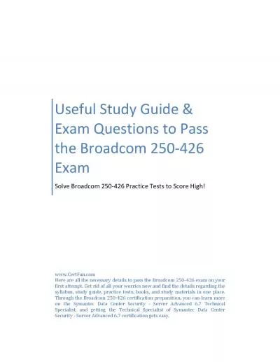 Useful Study Guide & Exam Questions to Pass the Broadcom 250-426 Exam