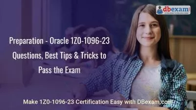 Preparation - Oracle 1Z0-1096-23 Questions, Best Tips & Tricks to Pass the Exam