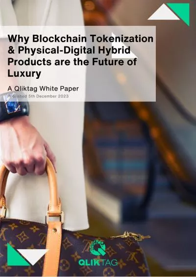 Why Blockchain Tokenization & Physical-Digital Hybrid Products are the Future of Luxury 