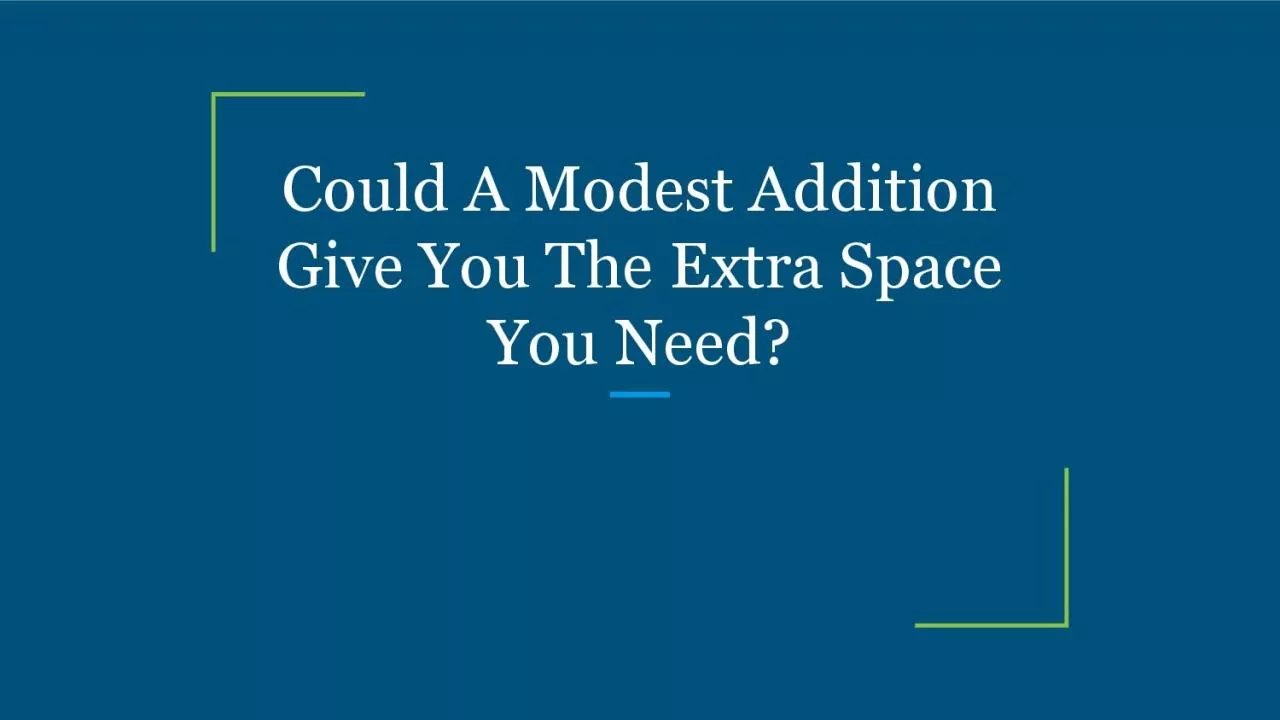 PDF-Could A Modest Addition Give You The Extra Space You Need?