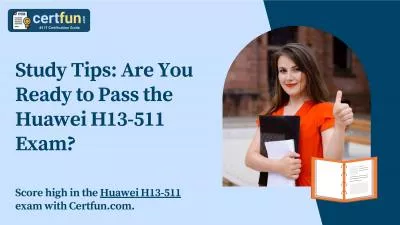 Study Tips: Are You Ready to Pass the Huawei H13-511 Exam?