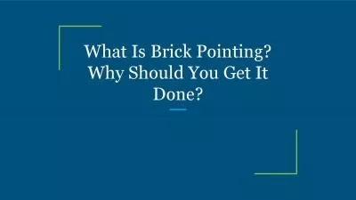 What Is Brick Pointing? Why Should You Get It Done?