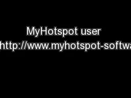 MyHotspot user manual (http://www.myhotspot-software.com)