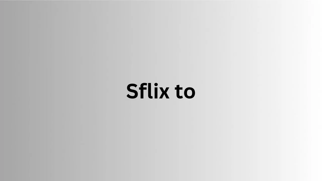 PDF-Sflix to - Enjoy More Than 20 Genres At Zero Cost