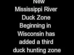    New Mississippi River Duck Zone Beginning in  Wisconsin has added a third duck hunting