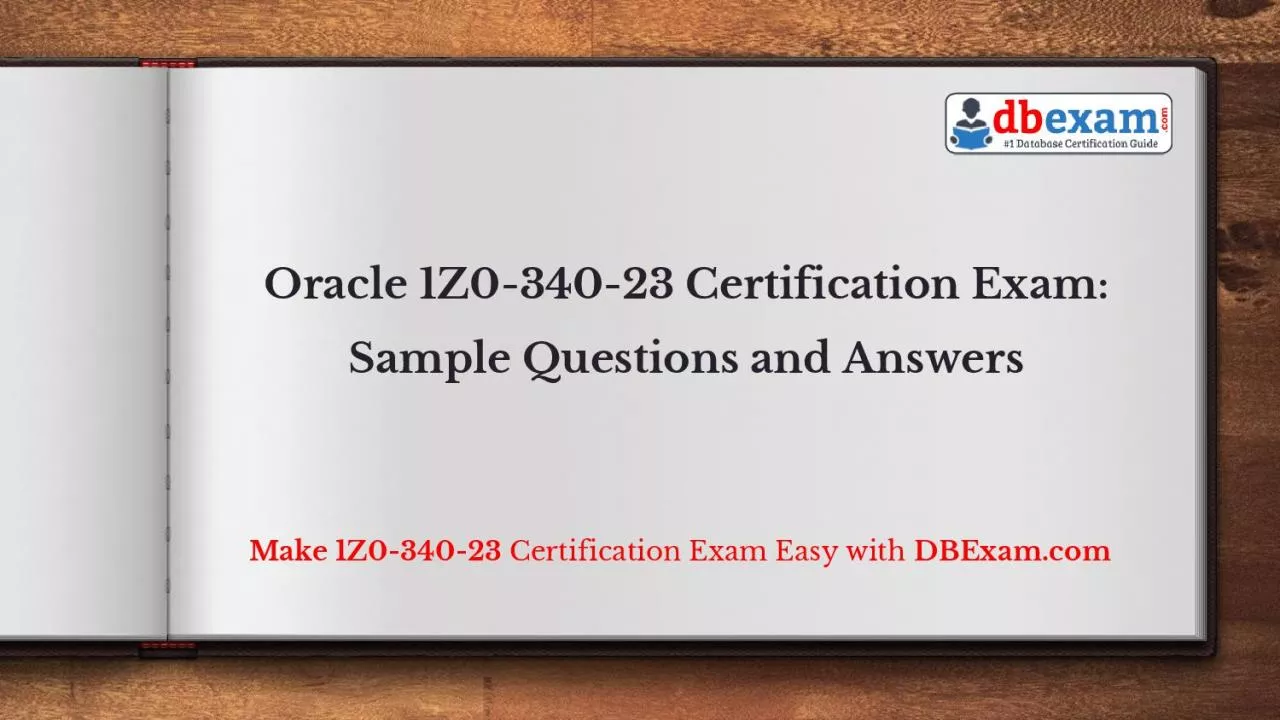 Oracle 1Z0-340-23 Certification Exam: Sample Questions and Answers