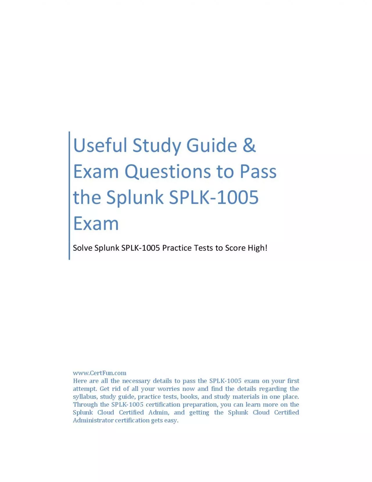 PDF-Useful Study Guide & Exam Questions to Pass the Splunk SPLK-1005 Exam