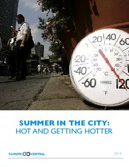 SUMMER IN THE CITY:                    HOT AND GETTING HOTTER