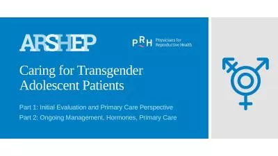 Caring for Transgender  Adolescent Patients