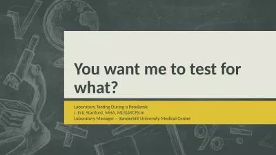 You want me to test for what?