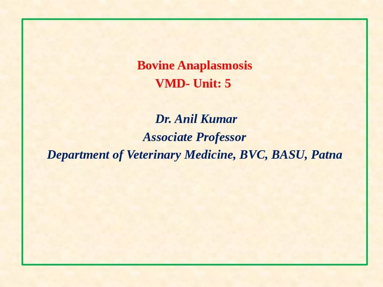 PPT-Bovine Anaplasmosis VMD- Unit: 5