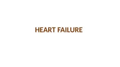 HEART FAILURE   NORMAL HEART