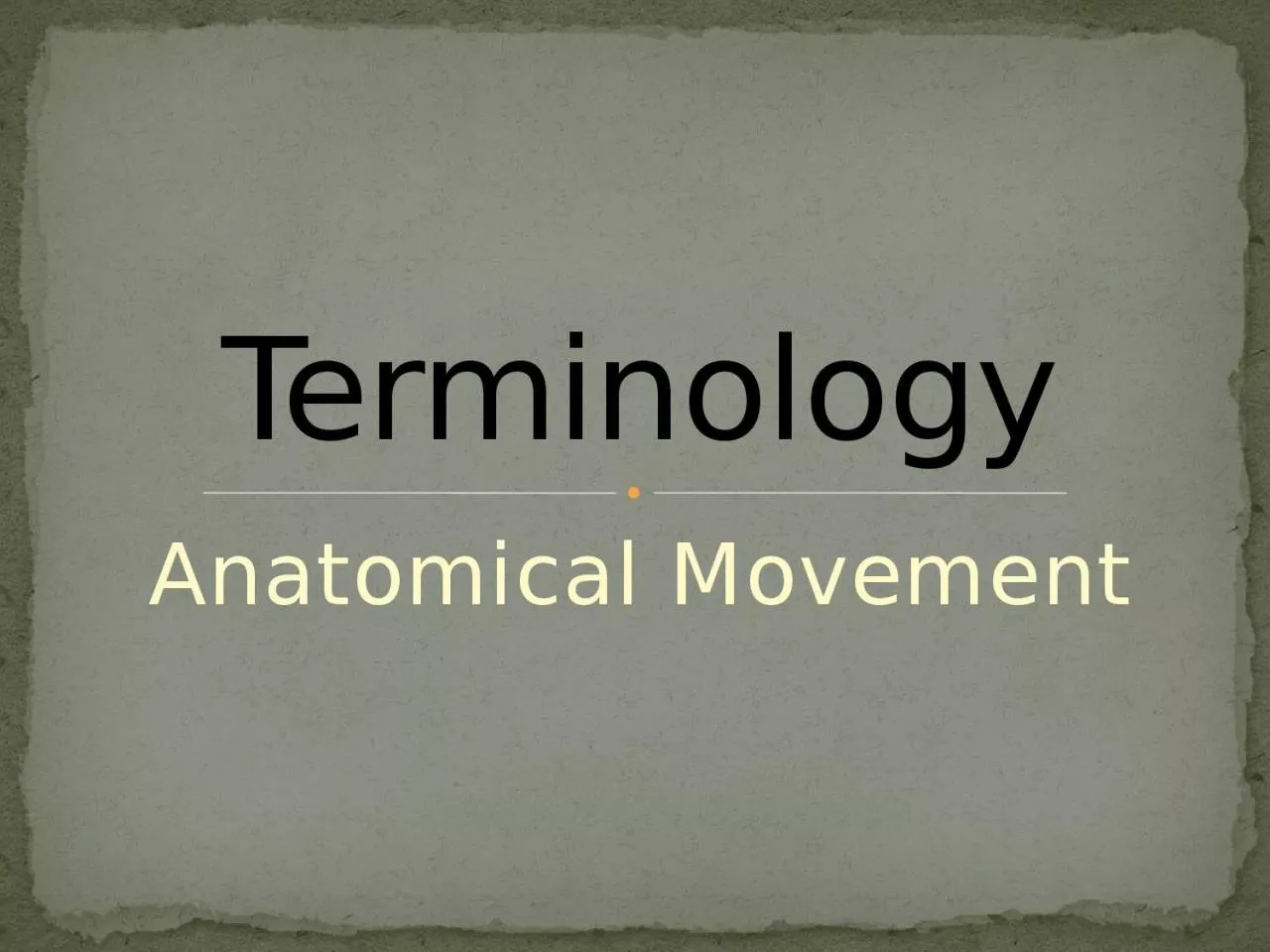 PPT-Anatomical Movement Terminology