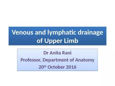 Venous and lymphatic drainage of Upper Limb