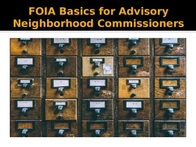 FOIA Basics for Advisory Neighborhood Commissioners