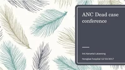 ANC Dead case conference