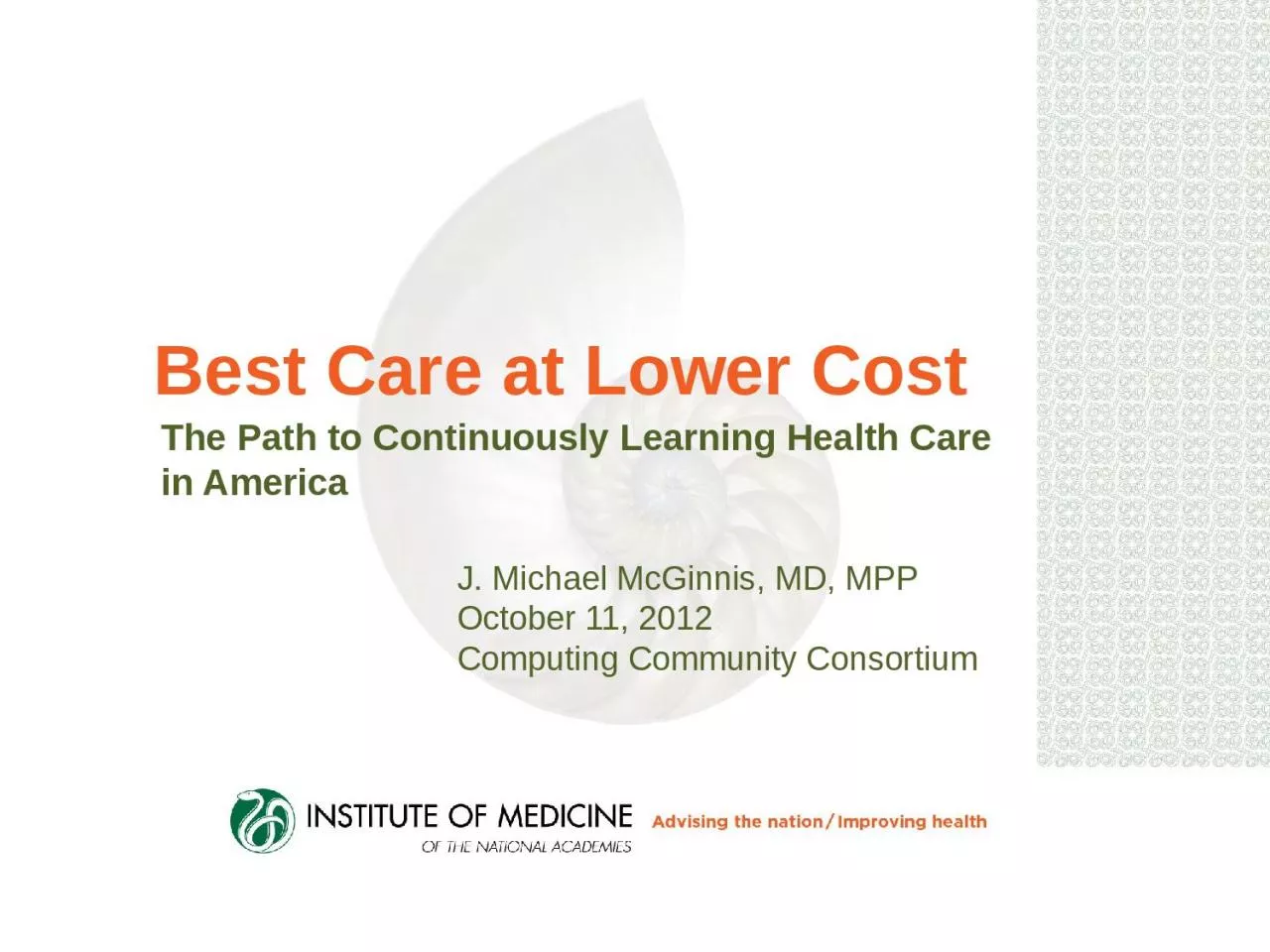 Best Care at Lower Cost The Path to Continuously
