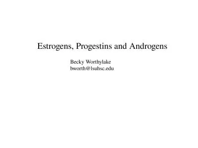 Estrogens, Progestins and Androgens