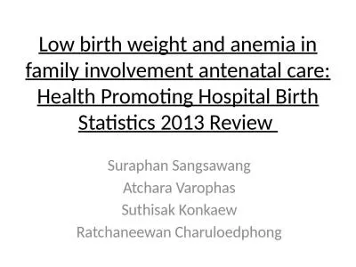 Low birth weight and anemia in family involvement antenatal care: Health Promoting Hospital