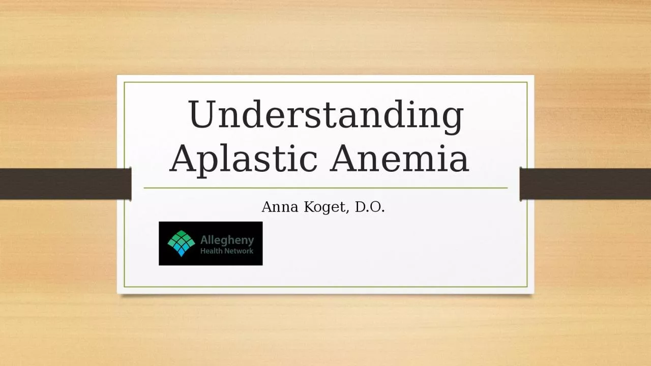 Understanding Aplastic Anemia