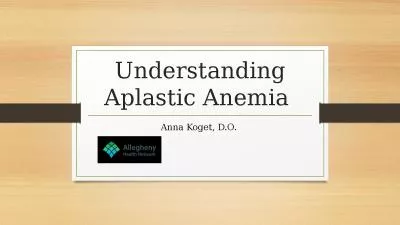 Understanding Aplastic Anemia