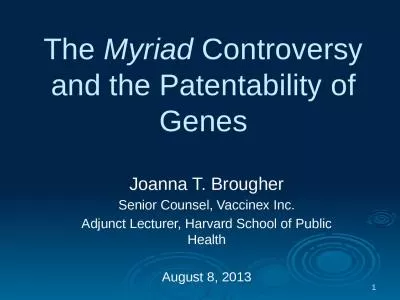 1 The  Myriad  Controversy and the Patentability