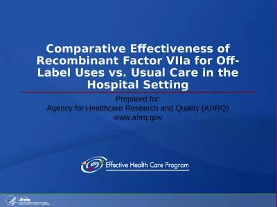 Comparative Effectiveness of Recombinant Factor VIIa for Off-Label Uses vs. Usual Care