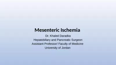 Mesenteric Ischemia  Dr. Khaled Daradka