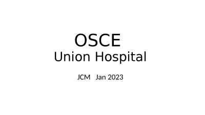 OSCE  Union Hospital JCM   Jan