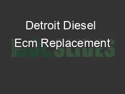 Detroit Diesel Ecm Replacement