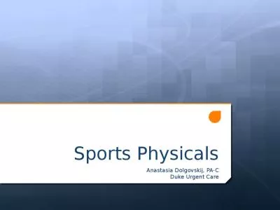 Sports Physicals Anastasia Dolgovskij, PA-C
