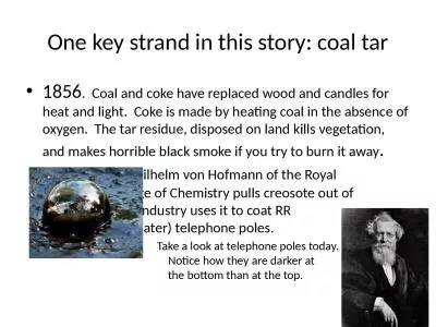 One key strand in this story: coal tar