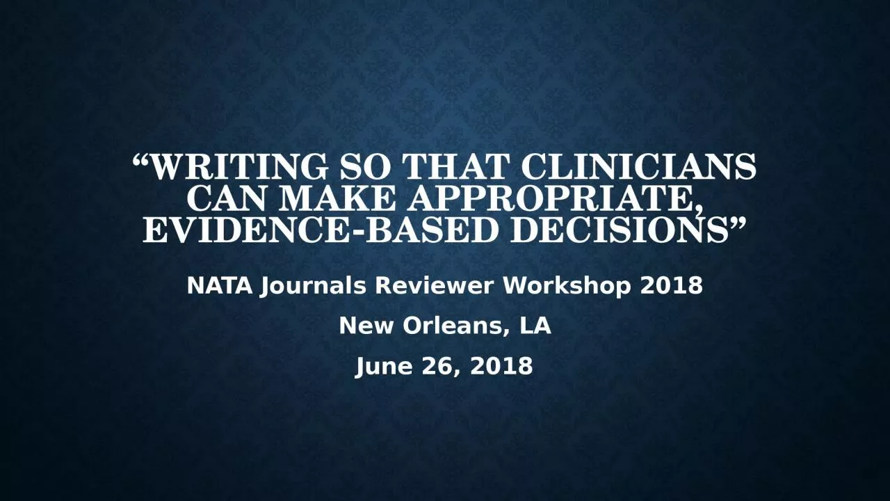 “Writing So That Clinicians Can Make Appropriate,